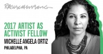 Michelle Angela Ortiz recipient of 2017 Rauschenberg Foundation Artist as Activist Fellow